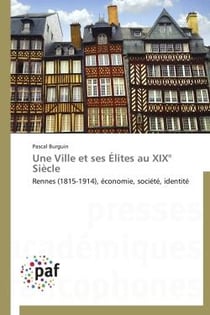Une ville et ses élites au XIXe siècle