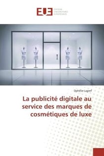 La publicite digitale au service des marques de cosmetiques de luxe