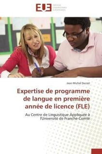 Expertise de programme de langue en premiere annee de licence (fle) - au centre de linguistique appl