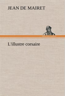 L'illustre corsaire - l illustre corsaire