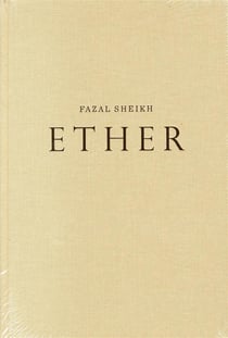 Fazal sheikh ether
