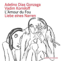 L'amour du fou / liebe eines narren