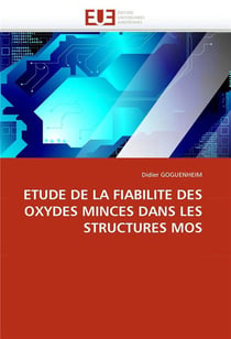 Etude de la fiabilite des oxydes minces dans les structures mos