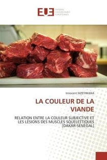La couleur de la viande - relation entre la couleur subjective et les lesions des muscles squelettiq