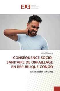 CONSÉQUENCE SOCIO-SANITAIRE DE ORPAILLAGE EN RÉPUBLIQUE CONGO : Les impactes sanitaires