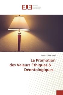 La Promotion des Valeurs Éthiques & Déontologiques