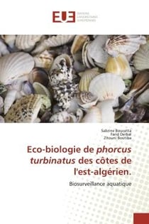 Eco-biologie de phorcus turbinatus des cOtes de l'est-algErien. : Biosurveillance aquatique