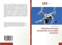 Utilisation d'images aeroportees a tres haute resolution
