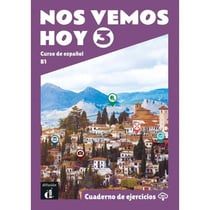 Nos vemos hoy 3 : espagnol - cahier d'exercices - B1