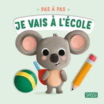Pas à pas : Je vais à l'école