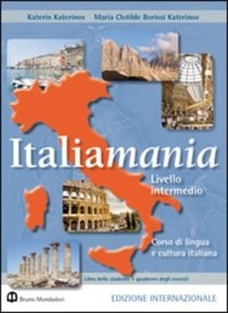 Italiamania Intermedio Studente. Con Quaderno Degli Esercizi