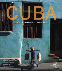 Cuba - les rythmes d'une île