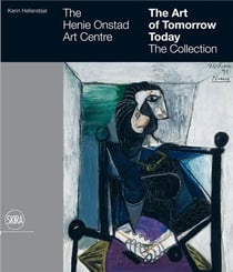The henie onstad art centre the art of tomorrow today the collection