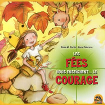 Les fées nous enseignent - le courage