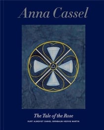 Anna Cassel : the tale of the rose