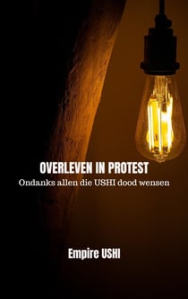 OVERLEVEN IN PROTEST : Ondanks allen die USHI dood wensen