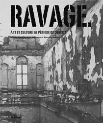 Ravages - art et culture en période de conflit