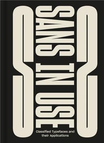 Sans in use : Creative typefaces and their applications