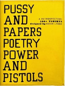 Pussy and papers poetry power and pistols