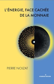 L'énergie, face cachée de la monnaie