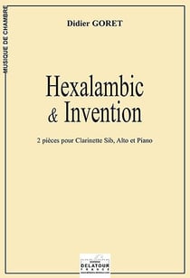 Hexalambic et Invention pour clarinette, alto et piano