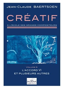 CREATIF A l'école des grands compositeurs Volume 9
