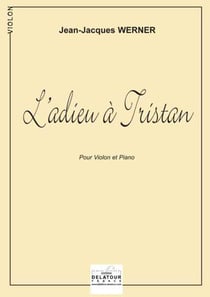 L'adieu à  Tristan pour violon et piano