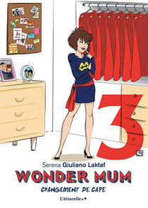 Wonder mum 3 - changement de cape