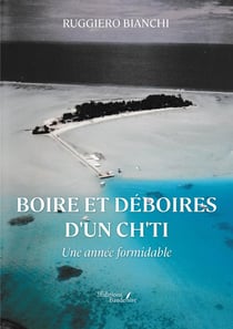 Boire et déboires d'un ch'ti : Une année formidable