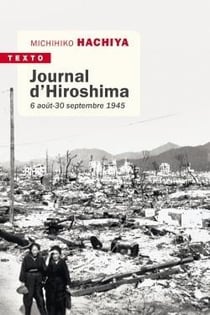 Journal d'Hiroshima - 6 août-30 septembre 1945