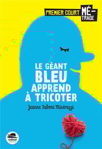 Le géant bleu apprend à tricoter