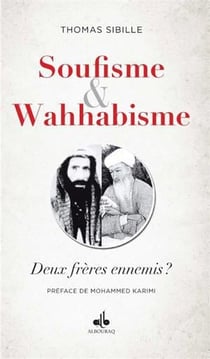Soufisme et wahhabisme- deux frères ennemis