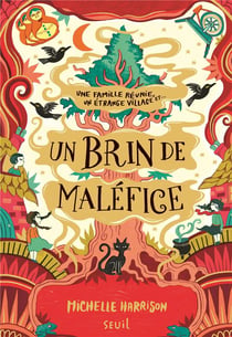 Une pincée de magie Tome 3 : une famille réunie, un étrange village et... un brin de maléfice
