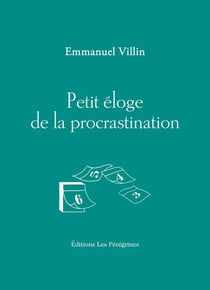 Pétit éloge de la procrastination