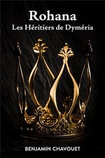 Rohana - les héritiers de dyméria