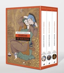 Harems et sultans : Genre et despotisme au Maroc et ailleurs, XIVe-XXe siècles