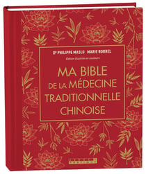 Ma bible de ma médecine traditionnelle chinoise