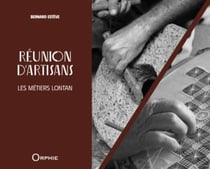 Réunion d'artisans : Les métiers lontan