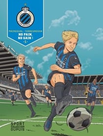 F.C. Brugge Tome 1 : le chemin de la gloire