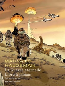 La Guerre éternelle - Libre à jamais - Intégrale - La Guerre éternelle - Libre à jamais