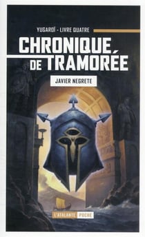 Chronique de Tramorée Tome 4 : Yugaroï