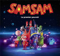 SamSam : le premier pouvoir - le grand album du film