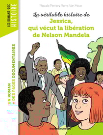 La véritable histoire de Jessica, qui vécut la libération de Nelson Mandela