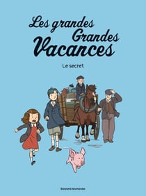 Les grandes grandes vacances Tome 2 : le secret