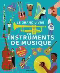 Le grand livre des instruments de musique