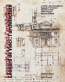 Léonard de Vinci : l'architecture / Leonardo da Vinci: l'architetura