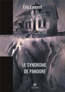 Le syndrome de Pandore