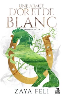 Une armée d'or et de blanc : Les briseurs de fer, T3