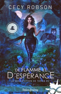 La malédiction de Taran Tome 1 : de flamme et d'espérance