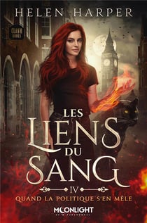 Les liens du sang Tome 4 : Quand la politique s'en mêle
